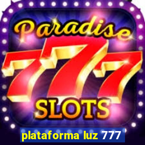 plataforma luz 777